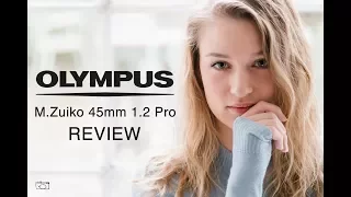 Olympus M.Zuiko 45mm f1.2 Pro - RED35 Review