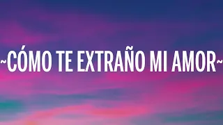 Leo Dan - Cómo Te Extraño Mi Amor (Letra/Lyrics)