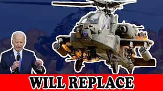 What will replace the AH 64 Apache helicopter ?