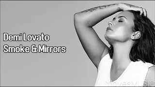 DEMI LOVATO ★ SMOKING AND MIRRORS★LYRICS