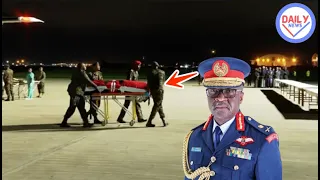 SEE WHAT HAPPENED AS BODY OF KDF BOSS GEN OGOLLA ARRIVES IN NAIROBI TAKEN TO MORGUE.