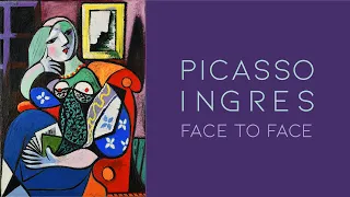 Curator's Introduction | Picasso Ingres - Face to Face | National Gallery