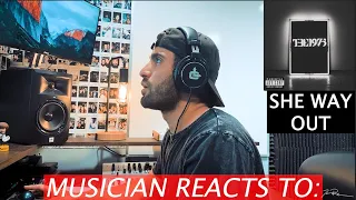 Musician Reacts To: "SHE WAY OUT" by The 1975