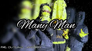 PML OUTLAWZ - MANY MAN