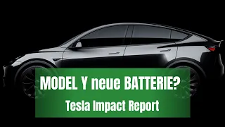 Neue Batterie für Tesla Model Y? & Tesla Impact Report