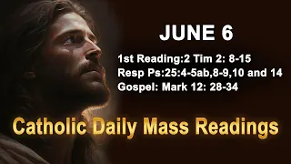 Catholic Daily Mass Readings for today I Thursday June 6 2024