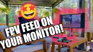 Get your FPV feed on a Monitor or TV