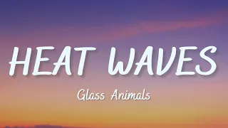 Glass Animals - Heat Waves ( Lyrics Video )