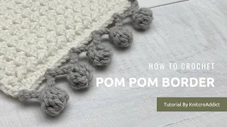 Crochet pom pom border / Crochet Stitch Tutorials /Beginner Crochet Projects