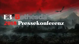 E3 German Reaction - Bethesda Conference 2018