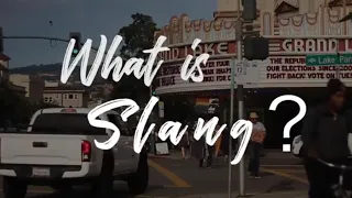 What Is Slang? - Evelyn Velazquez