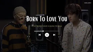 Born To Love You - Yoon x Bang Yedam (Extend. ver)