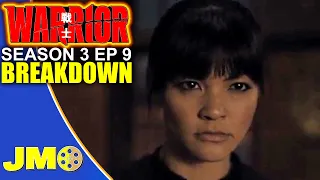 Warrior Season 3 Episode 9 Breakdown | Recap & Review