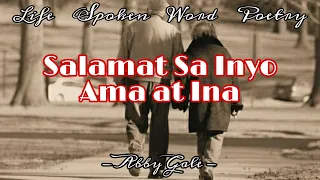 SALAMAT SA INYO AMA AT INA | TAGALOG SPOKEN POETRY | ABBY GALE