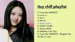 itzy chill playlist