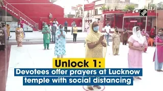 Unlock 1: Devotees offer prayers at Lucknow temple with precautionary measures