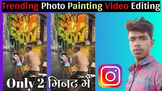 Trending photo painting reels editing | Photo reel video kaise banaye