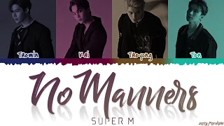 SuperM (슈퍼엠) - 'NO MANNERS' Lyrics [Color Coded_Han_Rom_Eng]