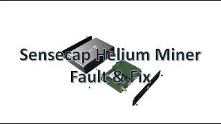 Sensecap Helium Hotspot Fault and How to Fix.