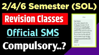 SOL Revision Classes Starts 2nd / 4th / 6th Semester 2024 | Sol 2/4/6 Semester Revision Classes 2024