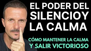 El PODER del SILENCIO Aprender a Mantener la CALMA con Arte ¿Por Qué Quedarte Callado es PODEROSO? 5