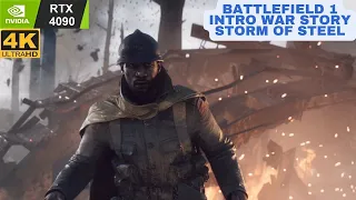 Battlefield 1 Campaign - Storm of Steel [4K ULTRA Settings] | RTX 4090 | HDR