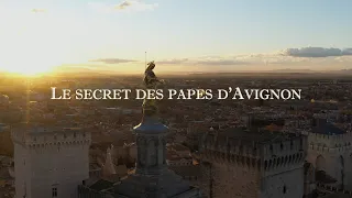 Le secret des papes d'Avignon - Avec André Douzet