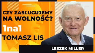 Tomasz Lis 1na1 Leszek Miller: Czy zasługujemy na wolność?