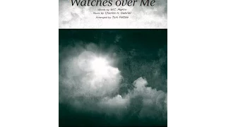 MY HEAVENLY FATHER WATCHES OVER ME (SATB Choir) - W.C. Martin/Charles H. Gabriel/arr. Tom Fettke