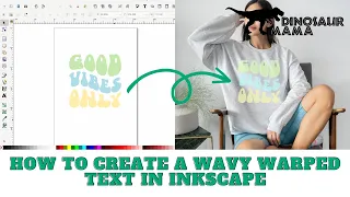 Text Warp in Inkscape for Cricut Design Space | How to Make Wavy or Warped Text SVG Files for FREE!