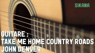Apprendre à jouer John Denver - Take Me Home Country Roads à la guitare