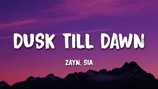 ZAYN, Sia - Dusk Till Dawn (1 HOUR) WITH LYRICS