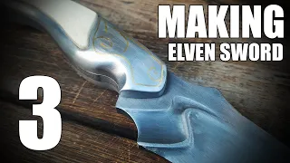 making elven sword part 3