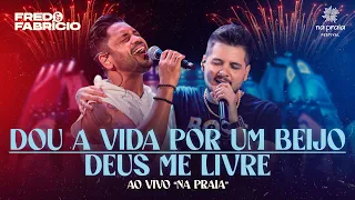 Fred e Fabrício - Deus Me Livre/ Dou a Vida Por Um Beijo (Ao Vivo em Brasília)