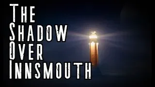 "The Shadow Over Innsmouth"  Full Story