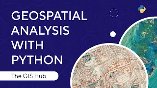 GeoSpatial Analysis With Python For Beginners || Use Python For GIS Analysis || The GIS Hub