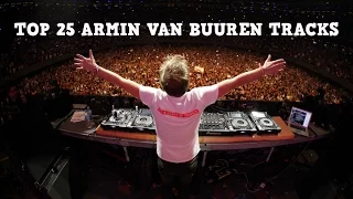 [Top 25] Best Armin van Buuren Tracks [2017] [New vs Old]