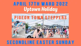 Pigeon Town Steppers SecondLine Easter Sunday Uptown 17th Ward