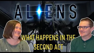 Aliens - What Happens in the Second Act  |  Our Cinema Romance