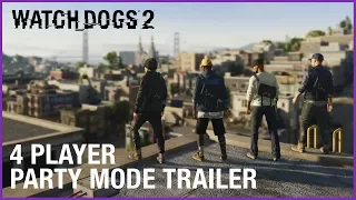 Watch Dogs 2: 4 Player Party Mode Free Update | Official Trailer | Ubisoft [NA]