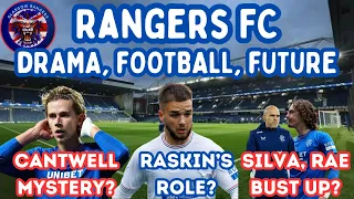 Rangers News: Cantwell Mystery, Rae and Silva Bust Up? Raskin's Role?
