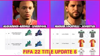 FIFA 22 Title Update 6 | New Real Faces | New Boots, New Kits & More