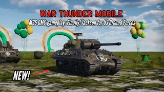 NEW! M36 GMC gameplay: Finally! Jackson for US Ground Forces! - War Thunder Mobile