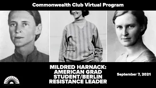 Mildred Harnack: American Grad Student/Berlin Resistance Leader