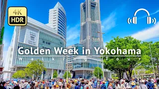 Golden Week in Yokohama 2023 Walking Tour - Kanagawa Japan [4K/HDR/Binaural]