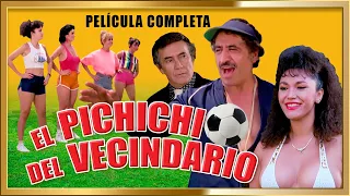 "EL PICHICHI DEL VECINDARIO"  Rafael Inclan Super Comedia picaresca