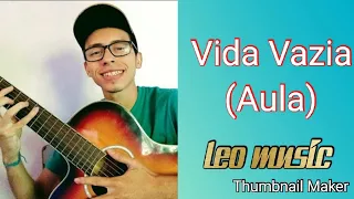 Vida vazia - Bruno e Marrone (aula violão)