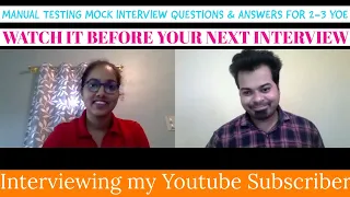Mock Interview Skill-Manual Testing YOE-2-3 | Interviewing my Subscriber