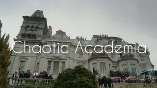 Chaotic Academia