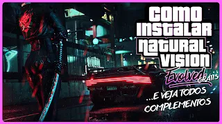 COMO INSTALAR O NATURALVISION EVOLVED: UM DOS MELHORES MODS GRÁFICOS DE GTA V (AGORA GRÁTIS 2023)